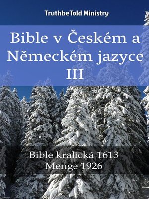 cover image of Bible v Českém a Německém jazyce III